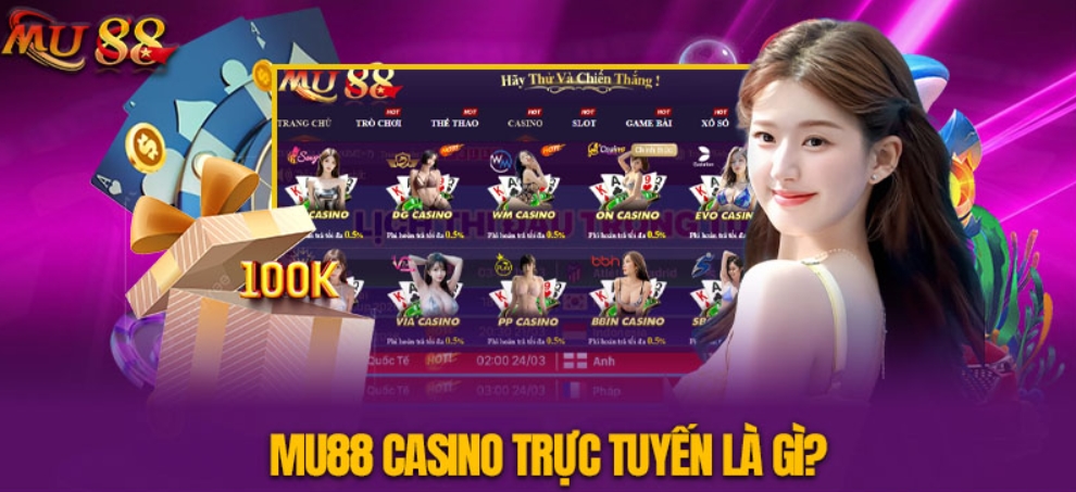 Khám phá các tựa game Casino online Mu88 cực kỳ cuốn hút